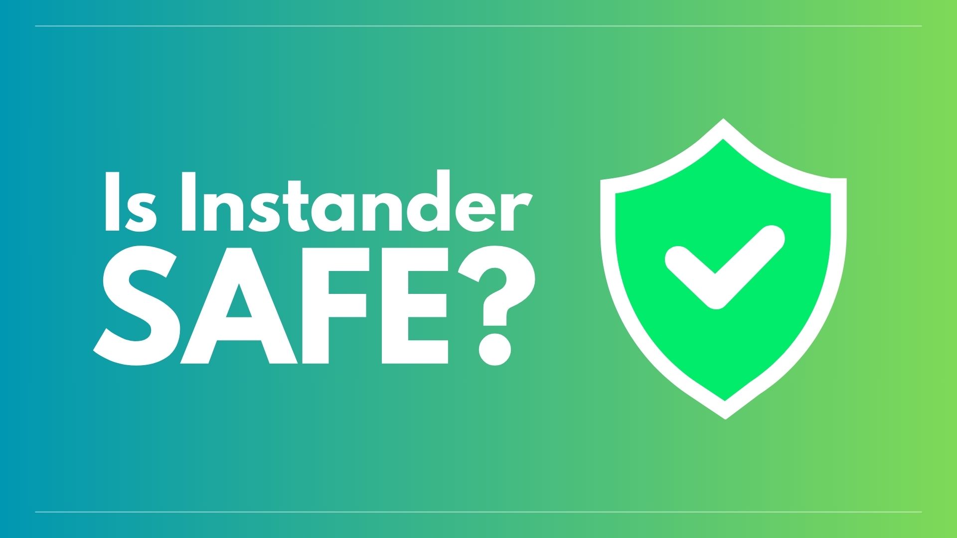 Is Instander Safe Banner